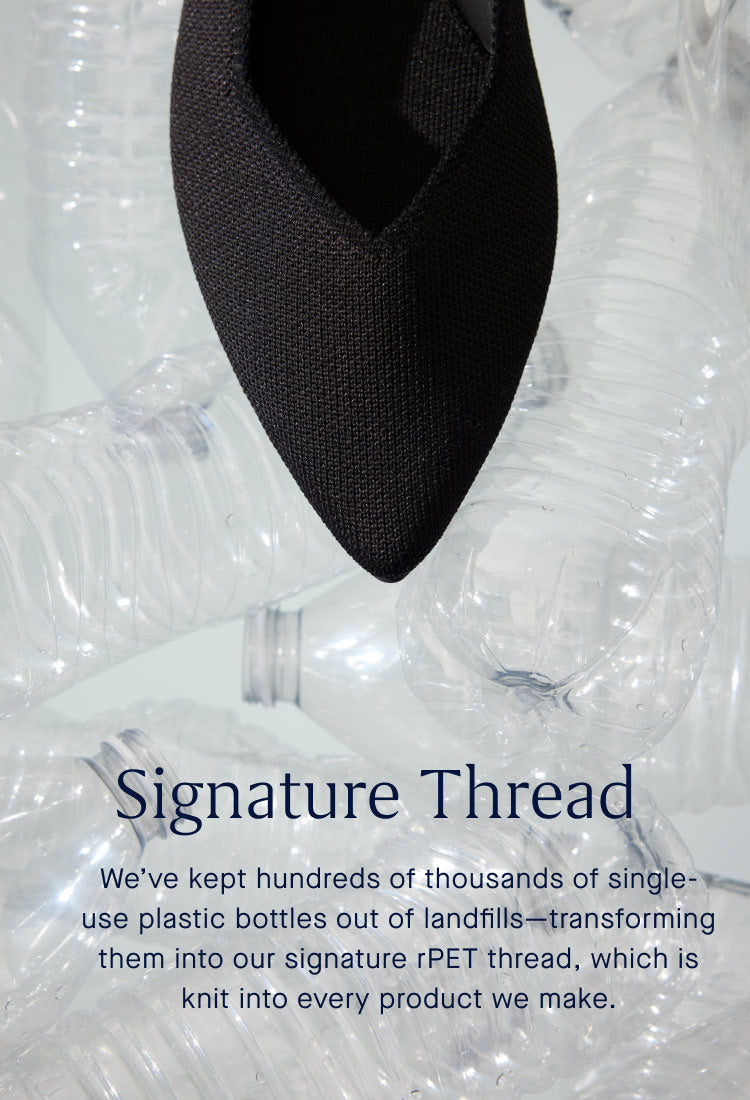 An image of a black shoe over a background of plastic bottles, and copy overlay reading "Recycled Plastic Bottles | We’ve kept hundreds of thousands of single-use plastic bottles out of landfills by using them as our signature thread, which is knit into every product we make."